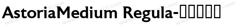 AstoriaMedium Regula字体转换